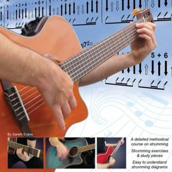 Strumming the Guitar: Intermediate & Upward with Audio & Video