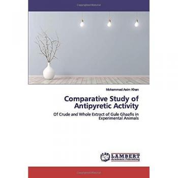 Comparative Study of Antipyretic Activity: Of Crude and Whole Extract of Gule Ghaafis in Experimental Animals