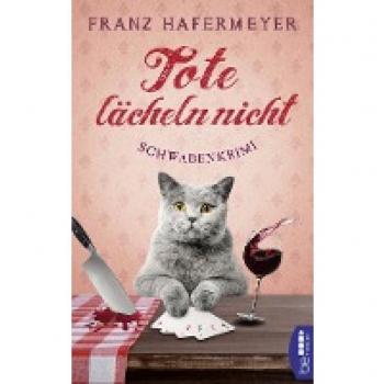 Hafermeyer, Franz: Tote lächeln nicht