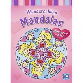 Wunderschöne Mandalas Prinzessinnen und Feen