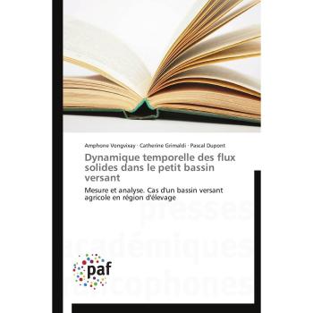 Dynamique temporelle des flux solides dans le petit bassin versant: Mesure et analyse. Cas d'un bassin versant agricole en région d'élevage