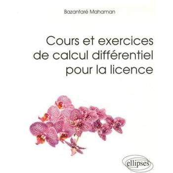 Cours et exercices de calcul différentiel pour la licence