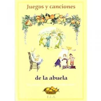 Juegos y canciones de la abuela