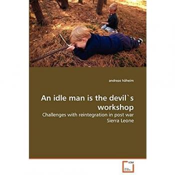 An idle man is the devil's workshop