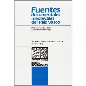 Archivo Municipal de Elgueta (1181-1520)