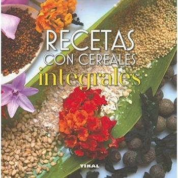 Recetas con cereales integrales