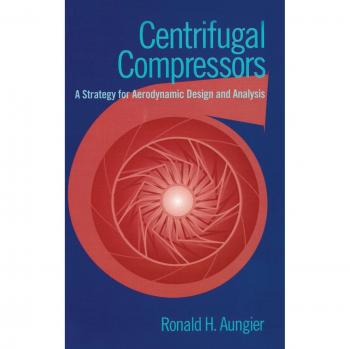Aungier, Ronald H.: Centrifugal Compressors