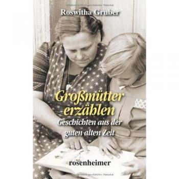 Großmütter erzählen