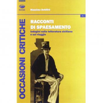 Racconti di spaesamento. Indagini sulla letteratura siciliana e sul viaggio