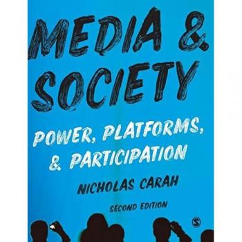 Media and Society: Power, Platforms, and Participation