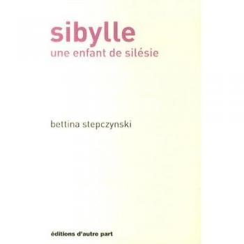 Sibylle : Une enfant de Silésie