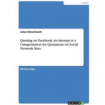 Quoting on Facebook. An Attempt at a Categorisation for Quotations on Social Network Sites