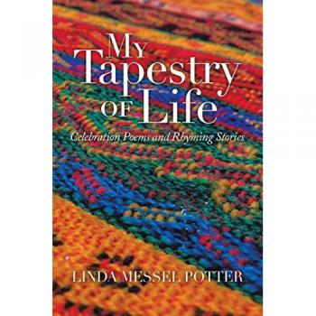 My Tapestry of Life: Celebration Poems and Rhyming Stories