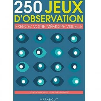 280 jeux d'observation : Exercez votre mémoire visuelle