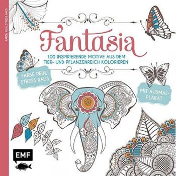 Fantasia: 100 inspirierende Motive aus dem Tier