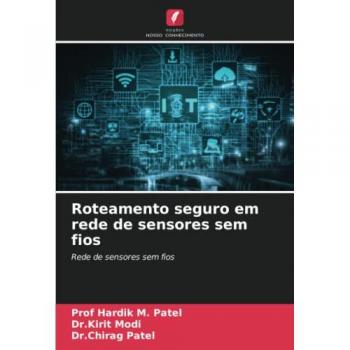 Roteamento seguro em rede de sensores sem fios: Rede de sensores sem fios