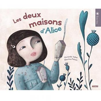 Les deux maisons d'Alice