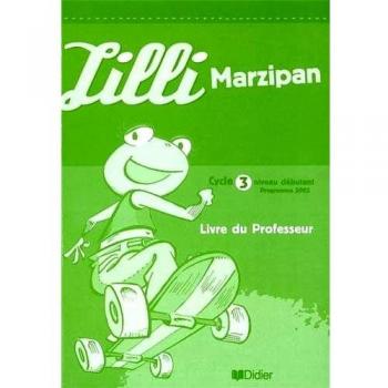Lilli Marzipan : Allemand, cycle 3, niveau 1