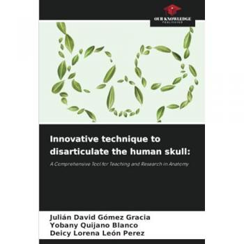 Gómez Gracia, Julián David: Innovative technique to disarticulate the human skull: