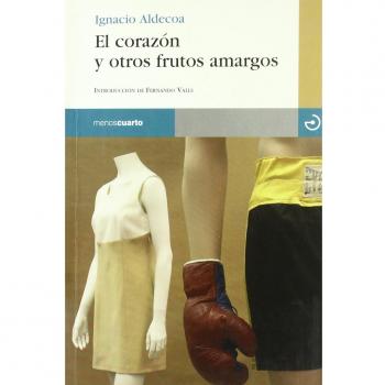 CORAZON Y OTROS FRUTOS AMARGOS, EL
