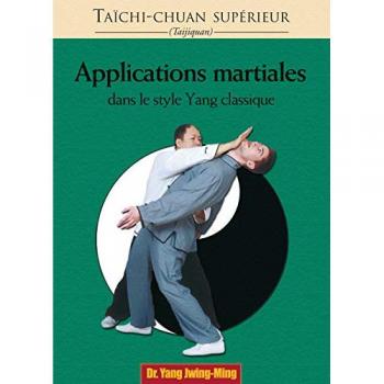 Applications martiales dans le style Yang classiques