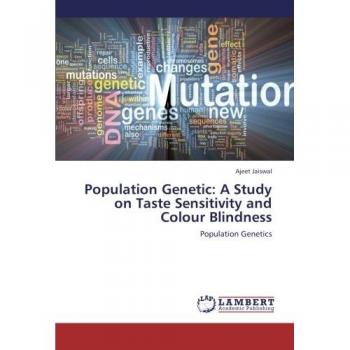 Population Genetic: A Study on Taste Sensitivity and Colour Blindness