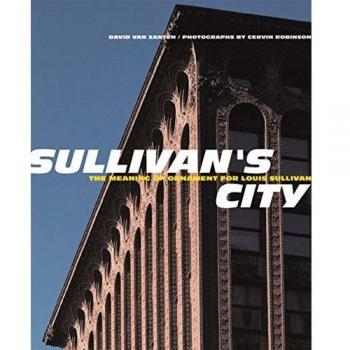 Sullivan's City: The Meaning of Ornament for Louis Sullivan