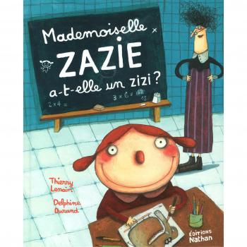 Mademoiselle Zazie a-t-elle un zizi ?