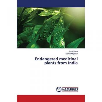 Mane, Rohit: Endangered medicinal plants from India