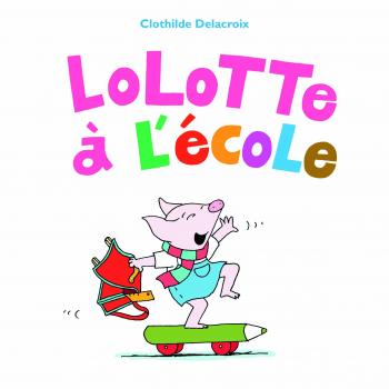 lolotte a l'ecole