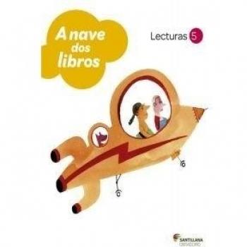 LECTURAS A NAVE DOS LIBROS 5 PRIMARIA (Tapa blanda).