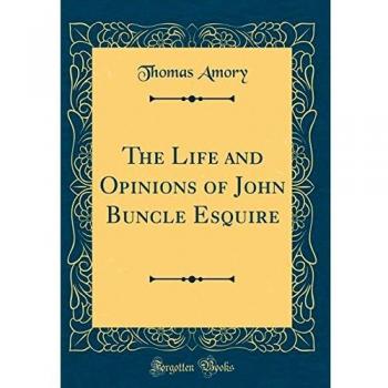 The Life and Opinions of John Buncle Esquire