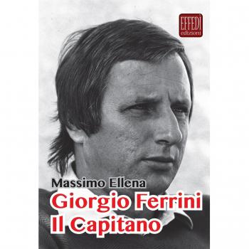 Giorgio Ferrini. Il Capitano
