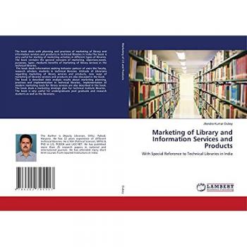 Dubey, Jitendra Kumar: Marketing of Library and Information Services and Products