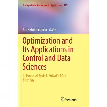 Optimization and Its Applications in Control and Data Sciences