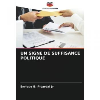 UN SIGNE DE SUFFISANCE POLITIQUE