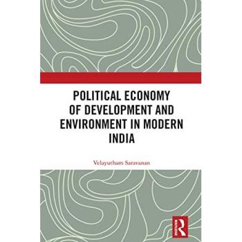 Political Economy of Development and Environment in Modern India