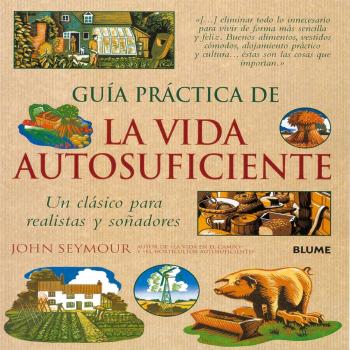 Guía práctica de la vida autosuficiente
