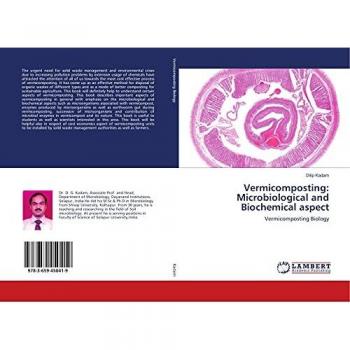 Vermicomposting: Microbiological and Biochemical aspect: Vermicomposting Biology