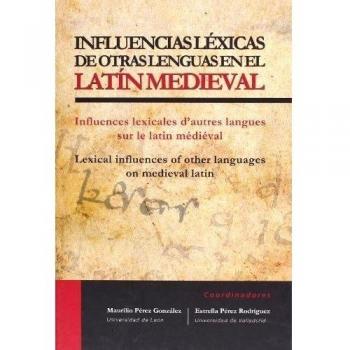 Influencias léxicas de otras lenguas en el LATÍN MEDIEVAL  / Influences lexical