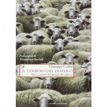 Il tamburo del diavolo. Miti e culture del mondo dei pastori