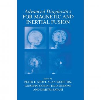 Advanced Diagnostics for Magnetic and Inertial Fusion