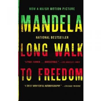 Long Walk to Freedom: The Autobiography of Nelson Mandela