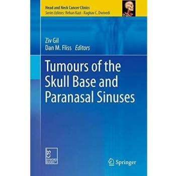 Tumours of the Skull Base and Paranasal Sinuses