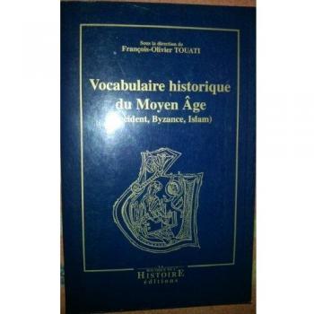Vocabulaire historique du Moyen Age
