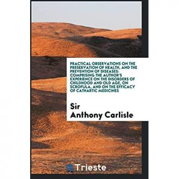 Practical Observations on the Preservation of Health and the Prevention of Diseases