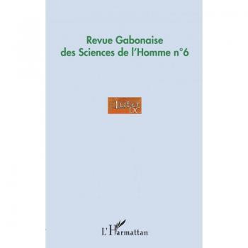 Revue Gabonaise des Sciences de l'Homme n°6