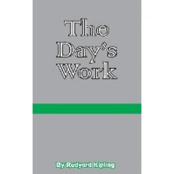 The Day's Work: The Works of Rudyard Kipling