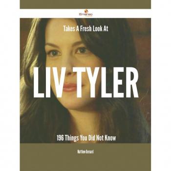 Vitalsource Technologies, Inc. Takes A Fresh Look At Liv Tyler