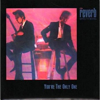 Vintage 1985 UK Release: You're The Only One by The Reverb Brothers